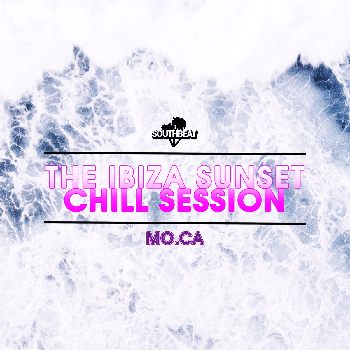 The Ibiza Sunset Chill Session by MO.CA album cover