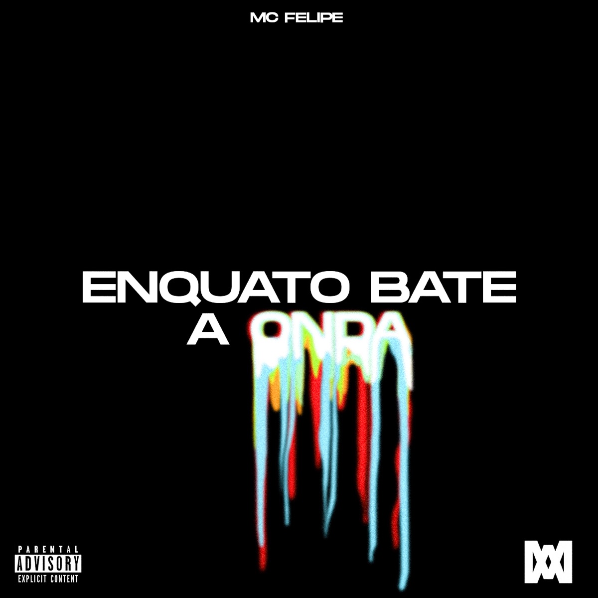 Enquanto bate a onda - Single by MC Felipe album cover