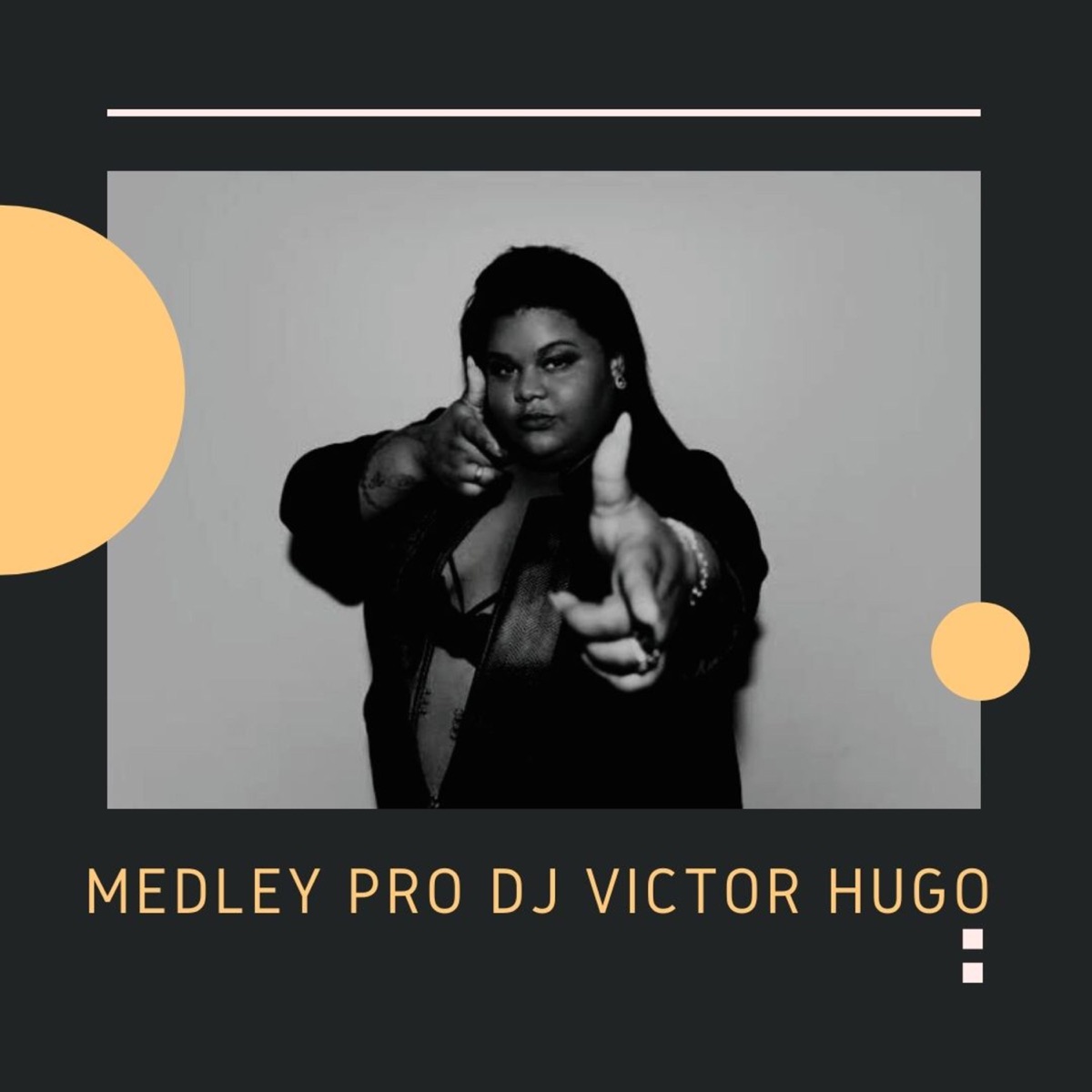 Medley Pro DJ Victor Hugo - Single by DJ Victor Hugo album cover
