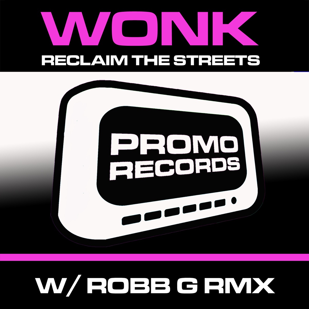 Reclaim the Streets - Single by Wonk album cover