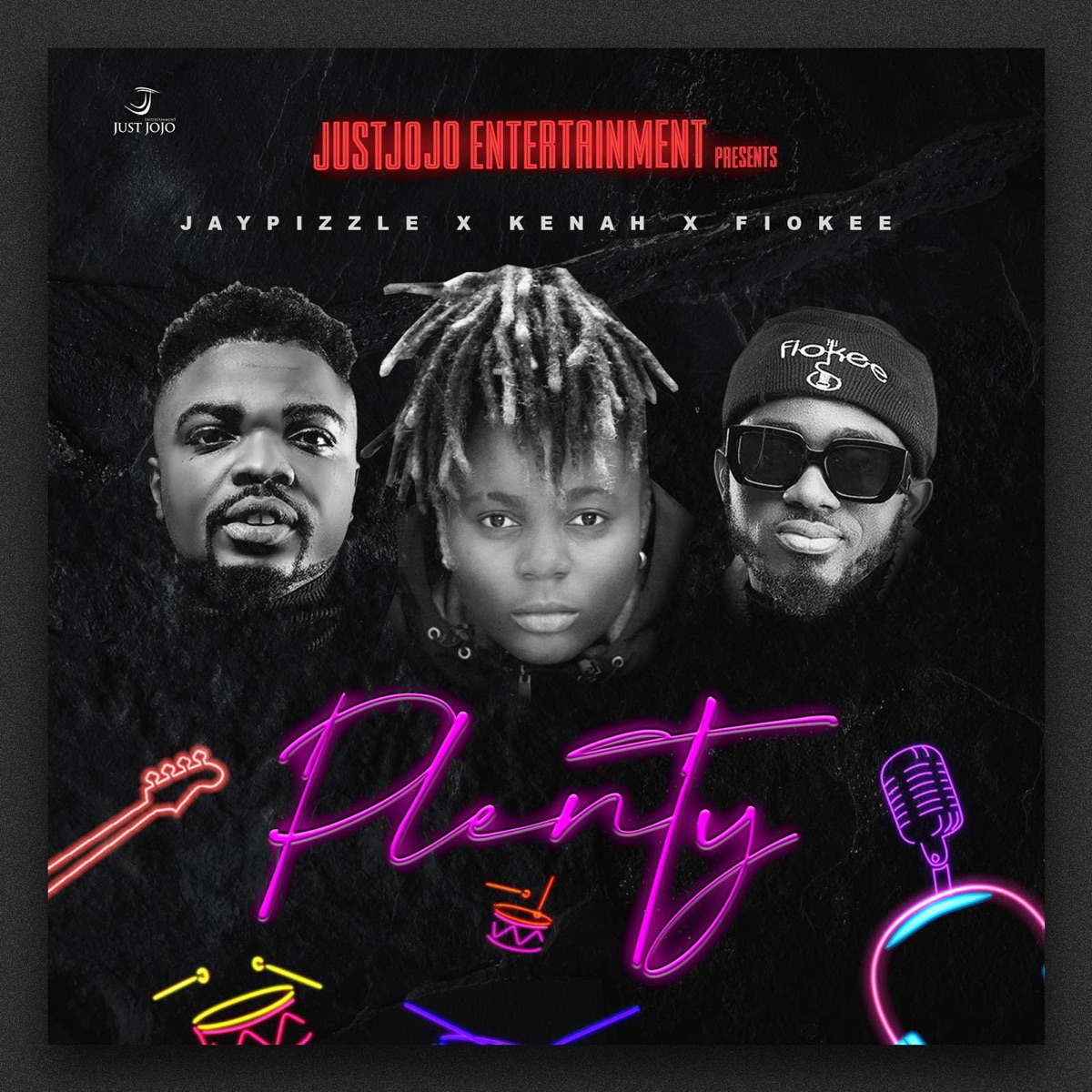 Plenty - Single by JustJoJo Entertainment, Jay Pizzle, Kenah & Fiokee album cover
