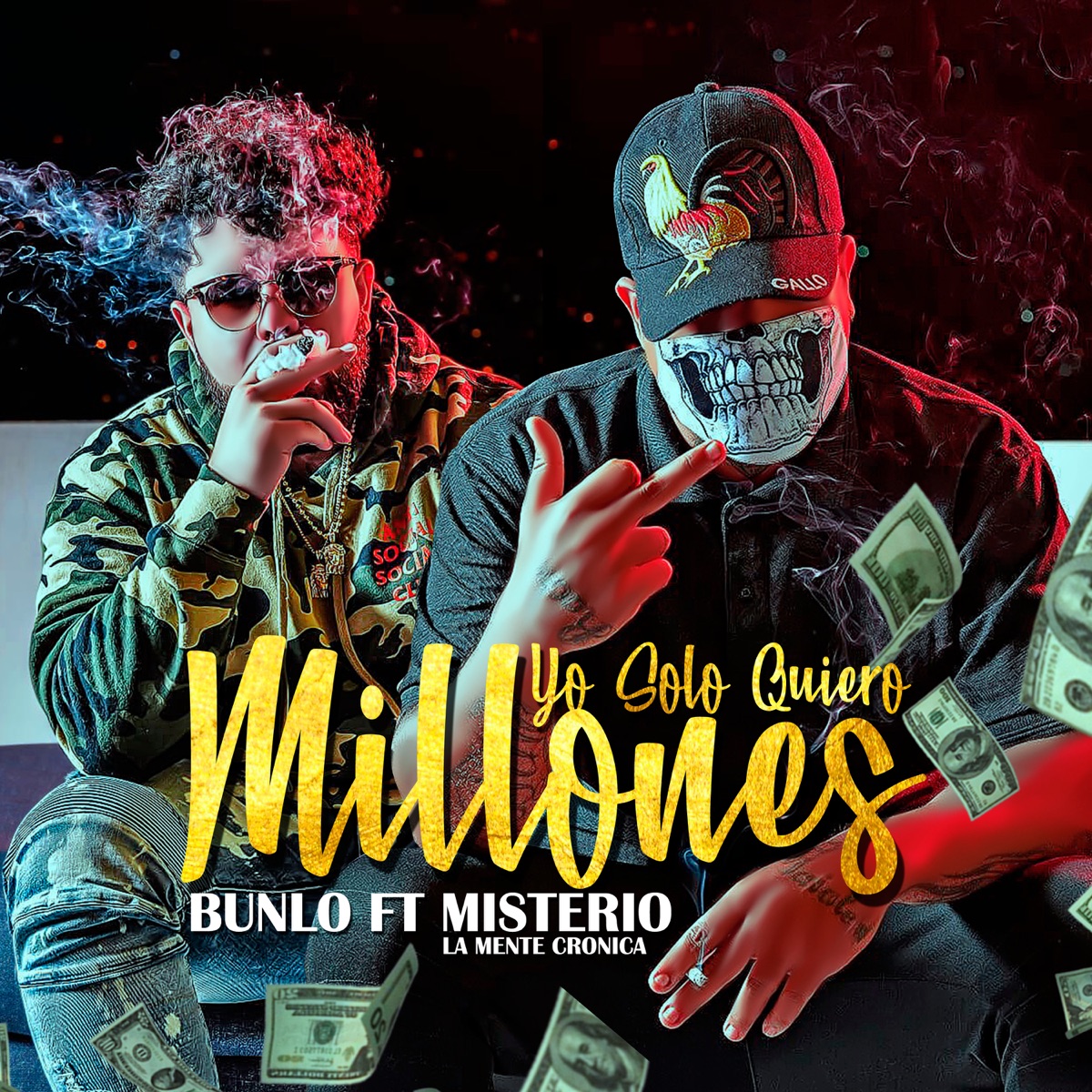 Yo Solo Quiero Millones (feat. Misterio La Mente Crónica) - Single by Bunlo album cover