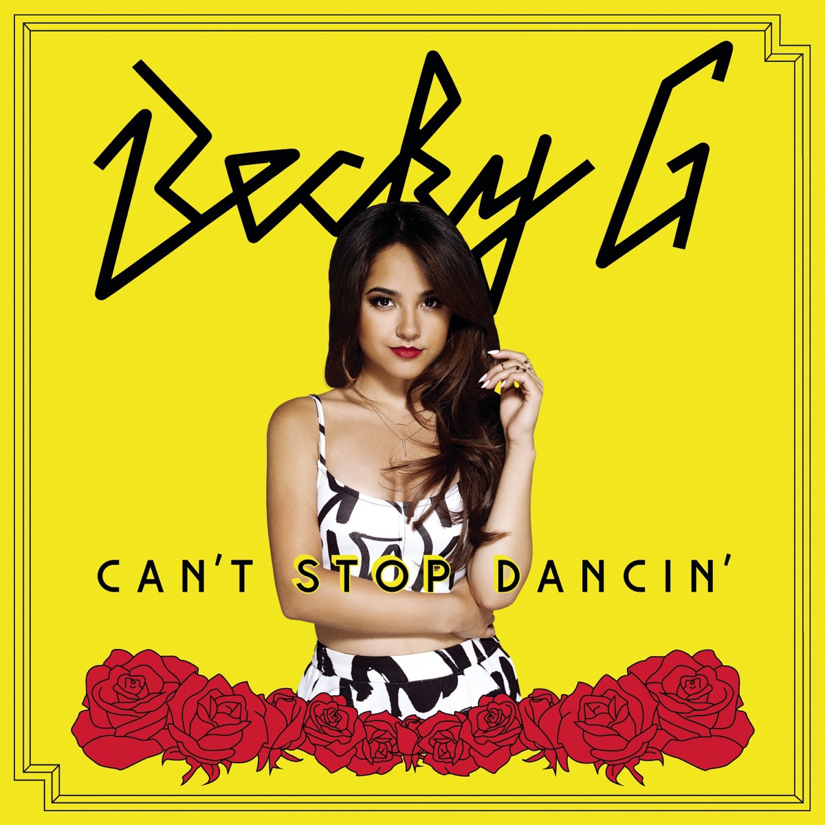 Can't Stop Dancin' - Single by Becky G album cover