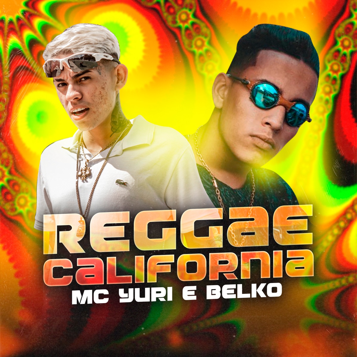 Reggae California - Single by MC Yuri & MC Belko album cover