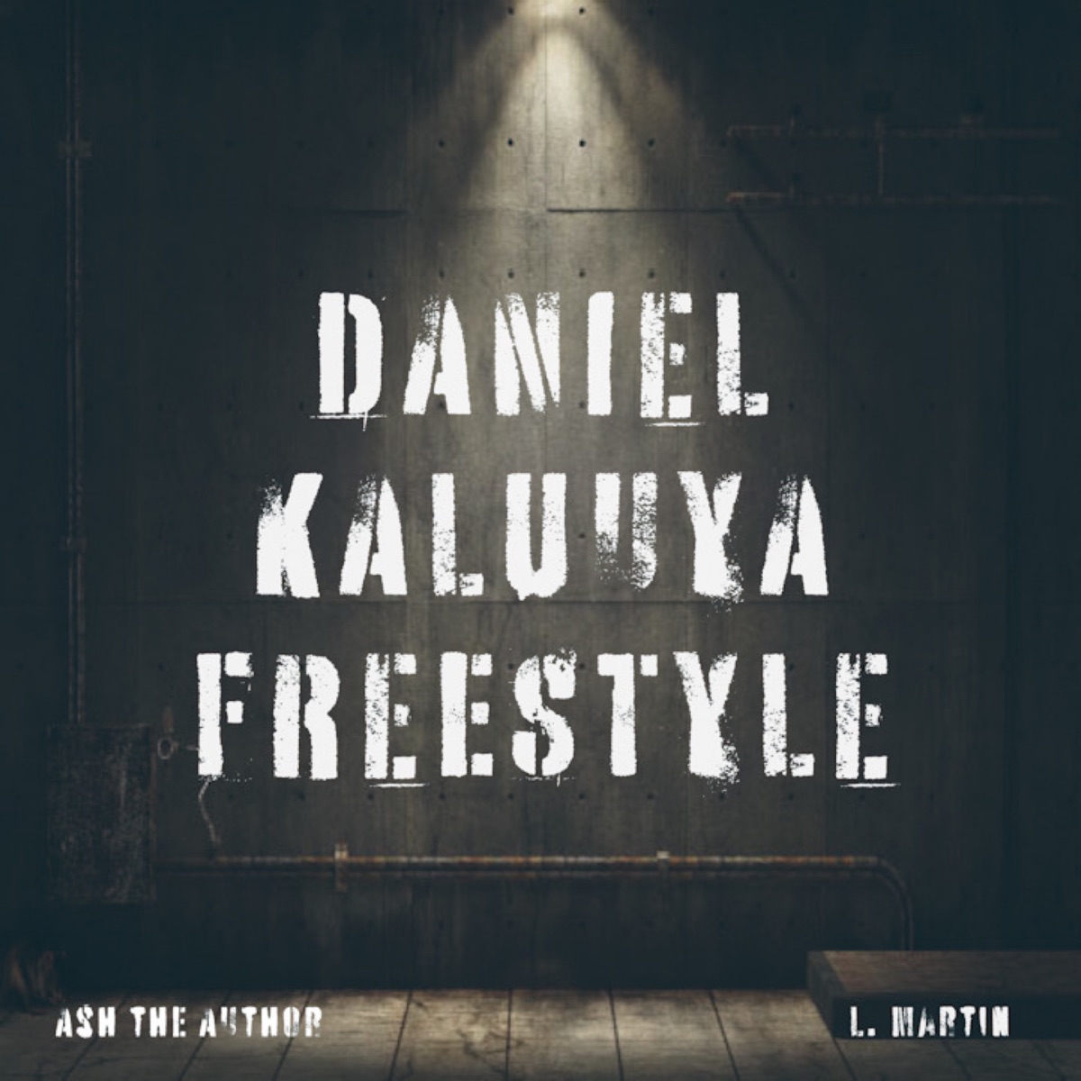 Daniel Kaluuya (Freestyle) - Single by Ash the Author & L Martin album cover
