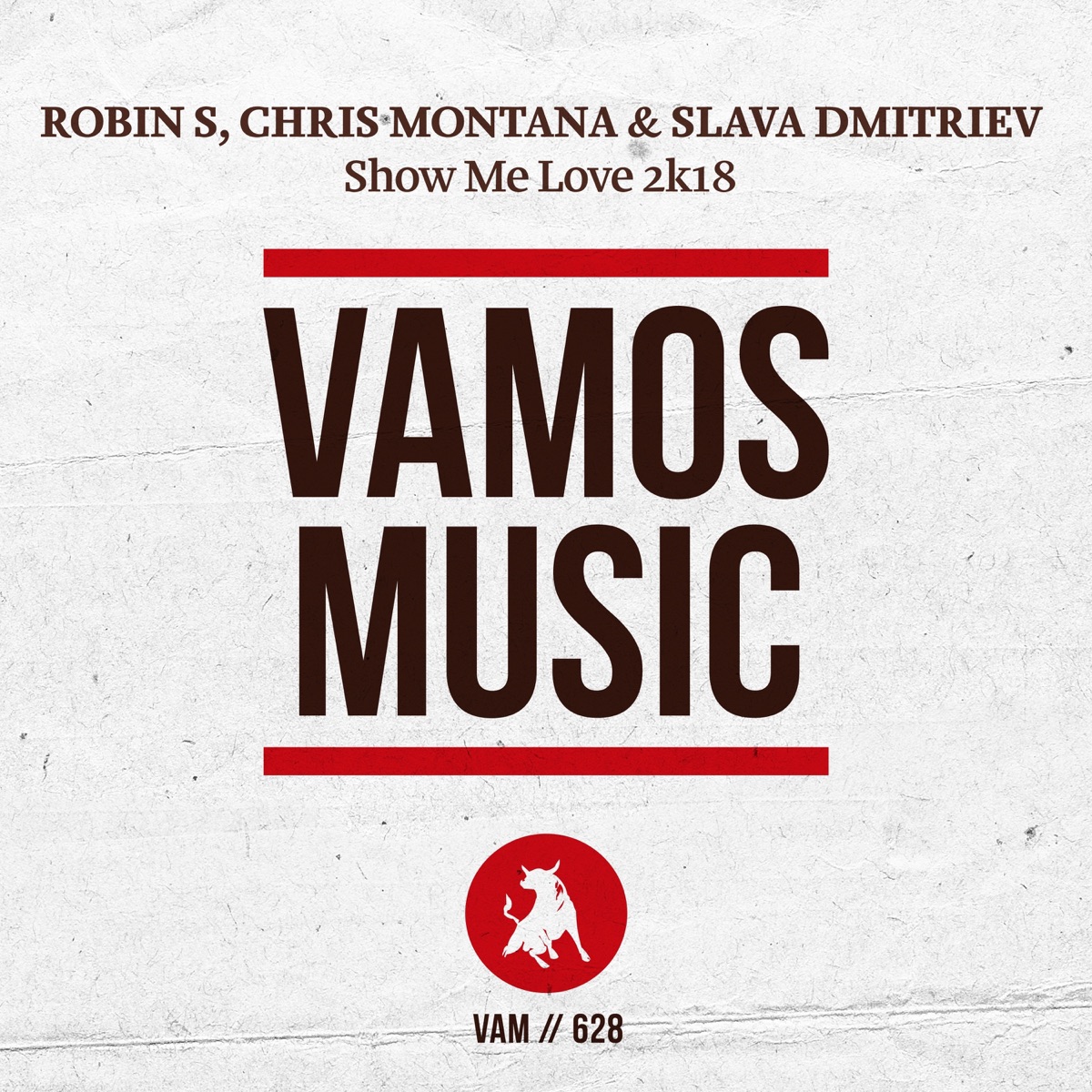 Show Me Love 2k18 - Single by Robin S., Chris Montana & Slava Dmitriev album cover