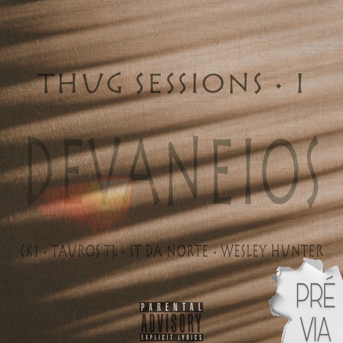 Thug Sessions I- Devaneios (Prévia) - Single by ck1, ST DA NORTE, Tauros_tl & Wesley Hunter album cover