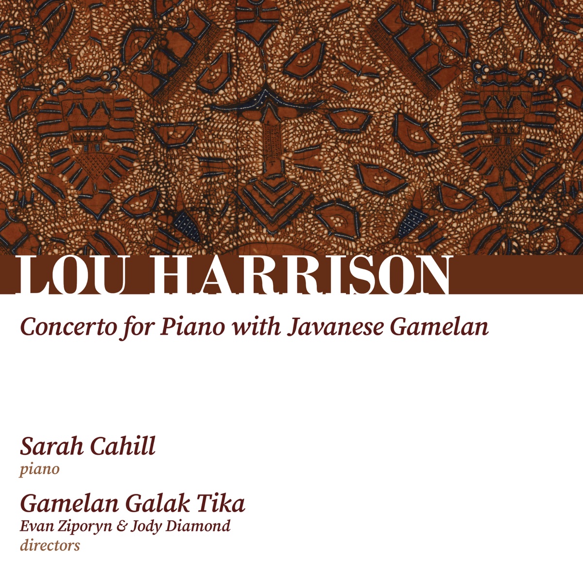 Harrison: Concerto for Piano with Javanese Gamelan (feat. Evan Ziporyn & Jody Diamond) - EP by Lou Harrison, Sarah Cahill & Gamelan Galak Tika album cover
