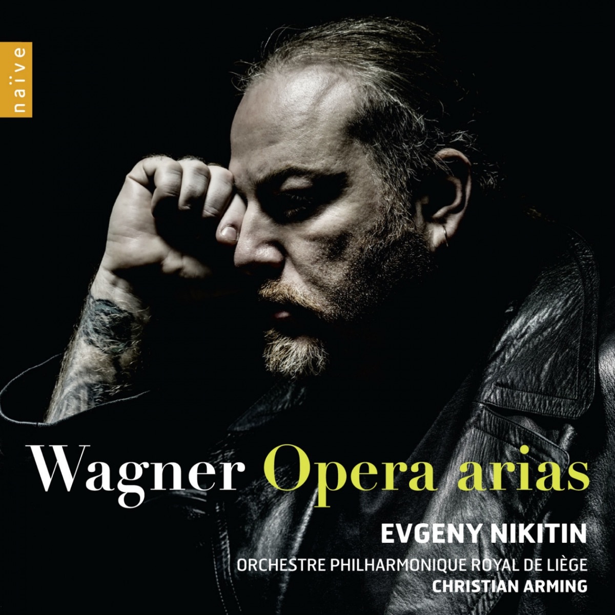 Wagner: Opera Arias by Evgeny Nikitin, Orchestre Philharmonique Royal de Liège & Christian Arming album cover
