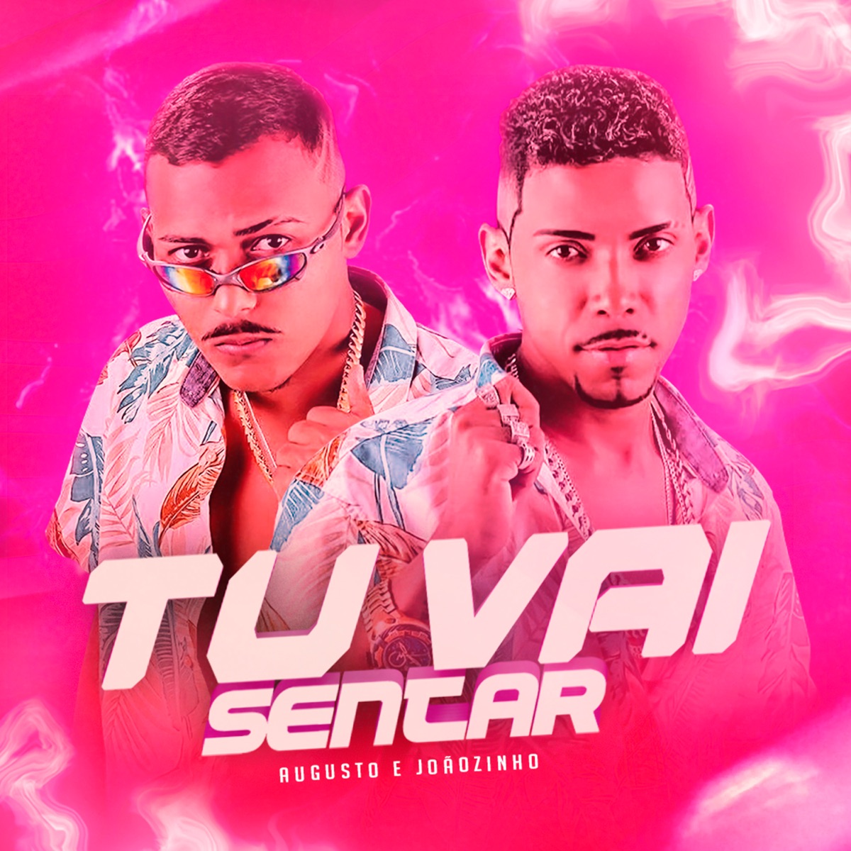 Tu Vai Sentar - Single by Augusto e Joãozinho album cover