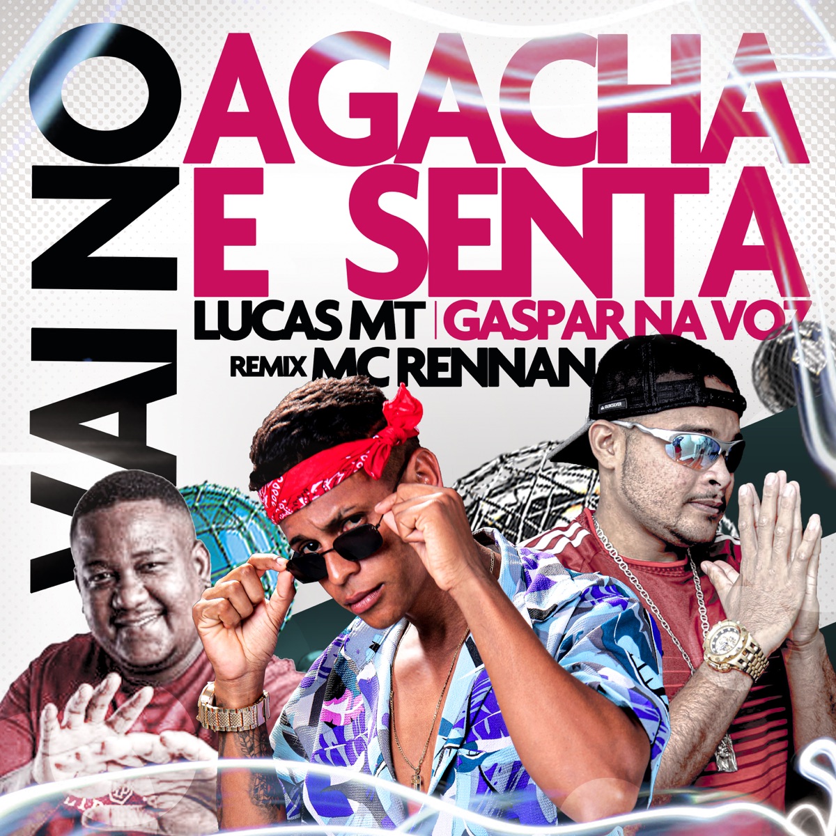 Vai no Agacha e Senta (Remix) - Single by Lucas MT & Gaspar na Voz album cover