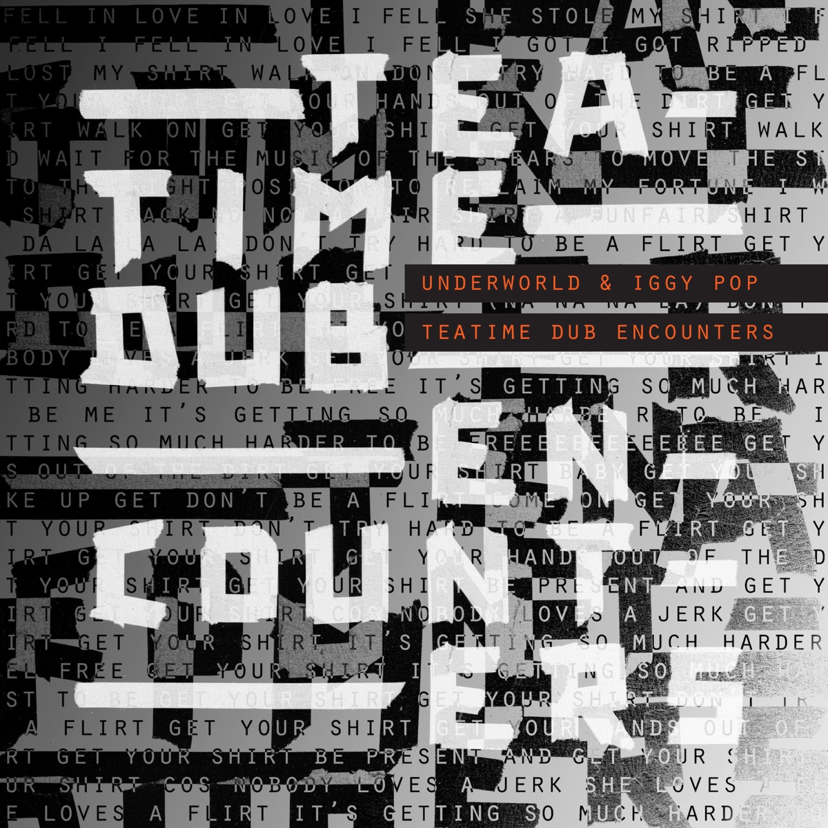 Teatime Dub Encounters - EP by Underworld & Iggy Pop album cover