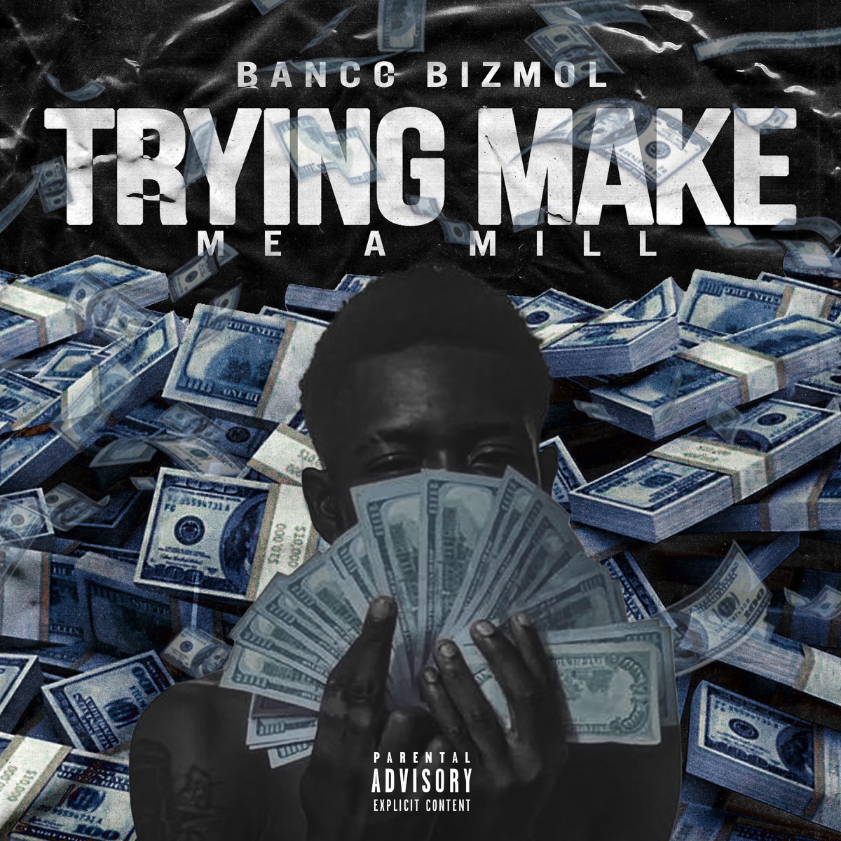 Trying Make Me a Mill - Single by Banco Bizmol album cover