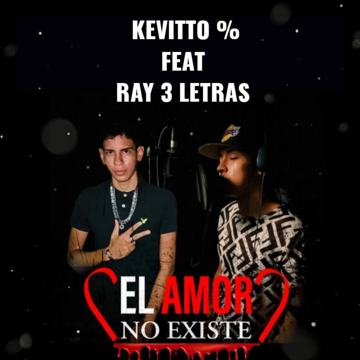 El Amor No Existe - Single by Kevitto % & Ray 3 Letras album cover