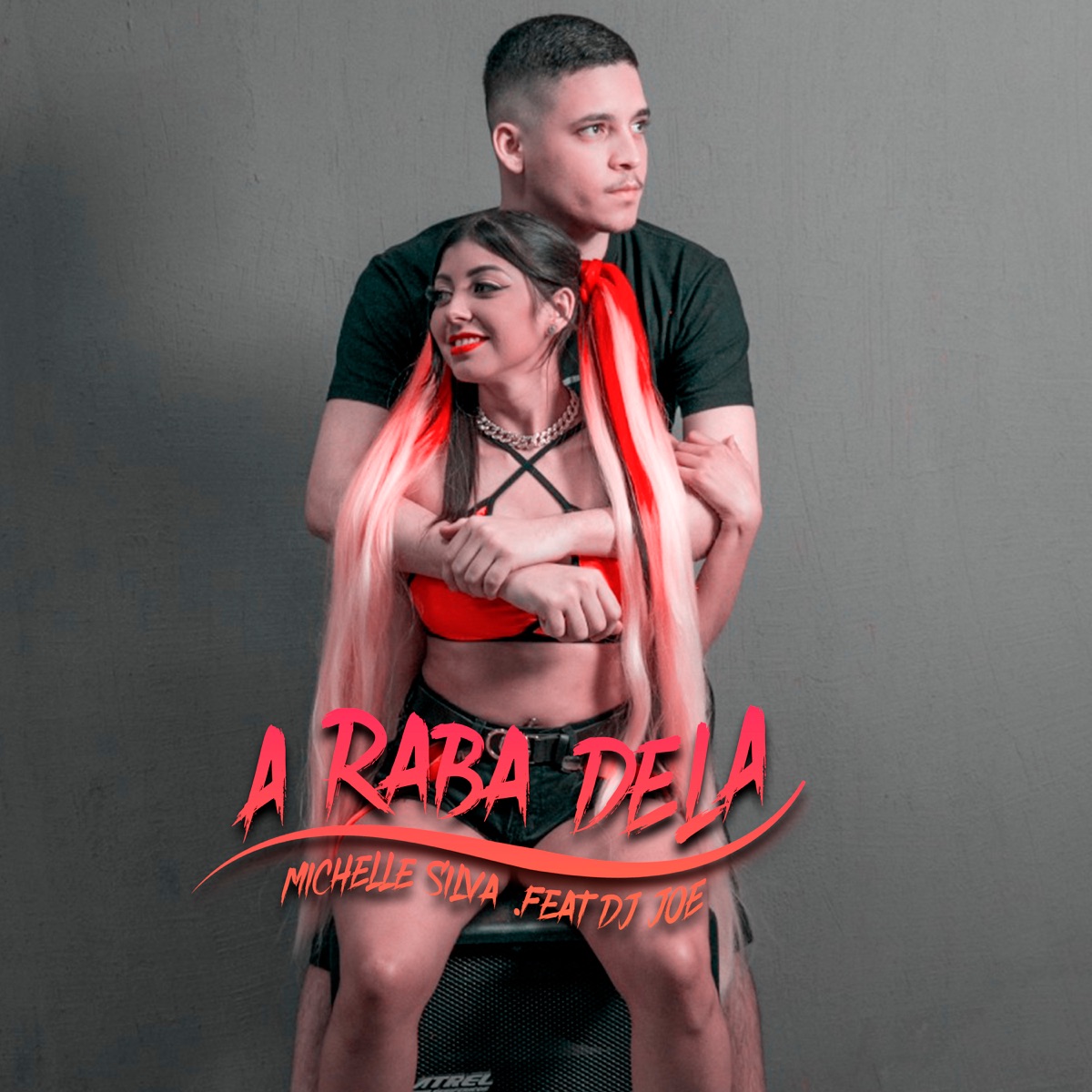 A Raba Dela (feat. DJ Joe) - Single by Michelle silva album cover