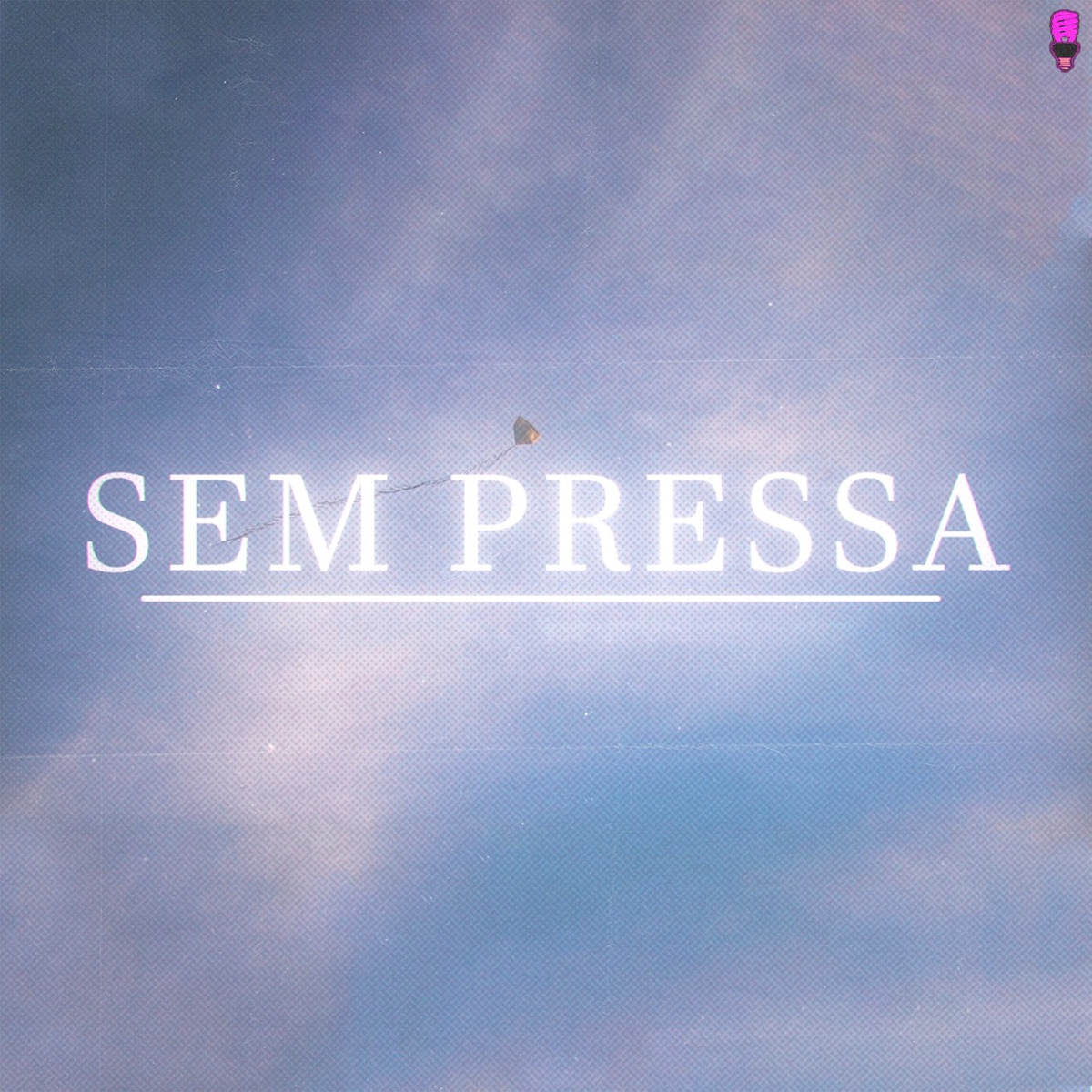 Sem Pressa - Single by GustBeatz, Luixx MC & Beto Brawlyn album cover