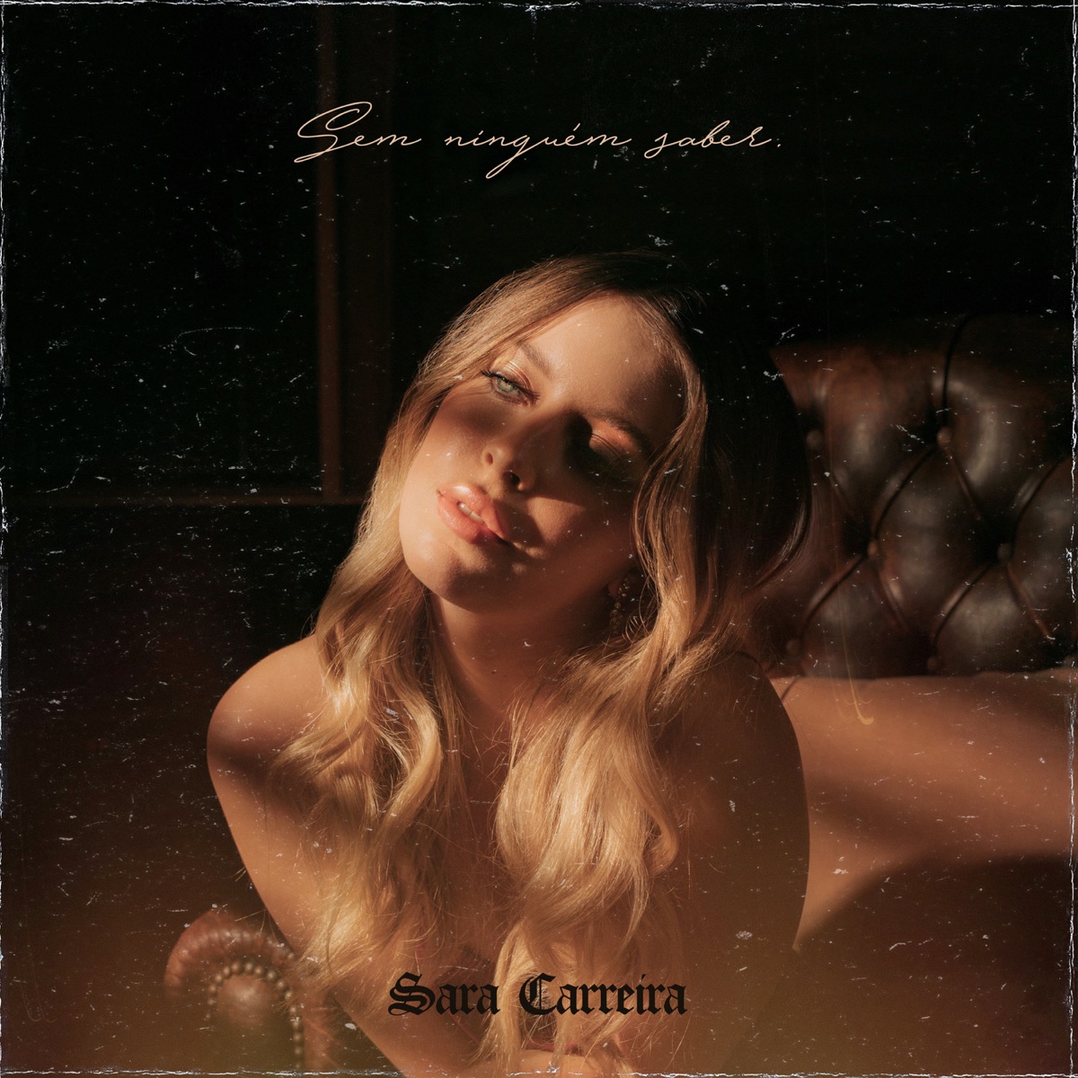 Sem Ninguém Saber - Single by Sara Carreira album cover