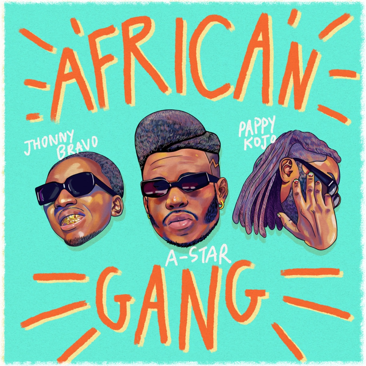 African Gang (feat. Pappy Kojo & Johnny Bravo) - Single by A-STAR album cover