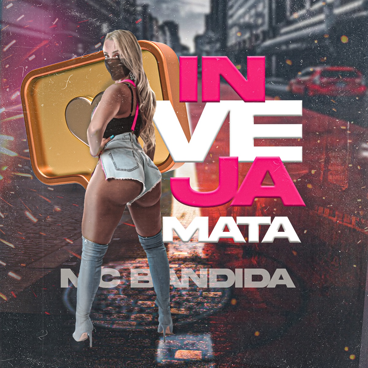 Inveja Mata - Single by Mc bandida album cover