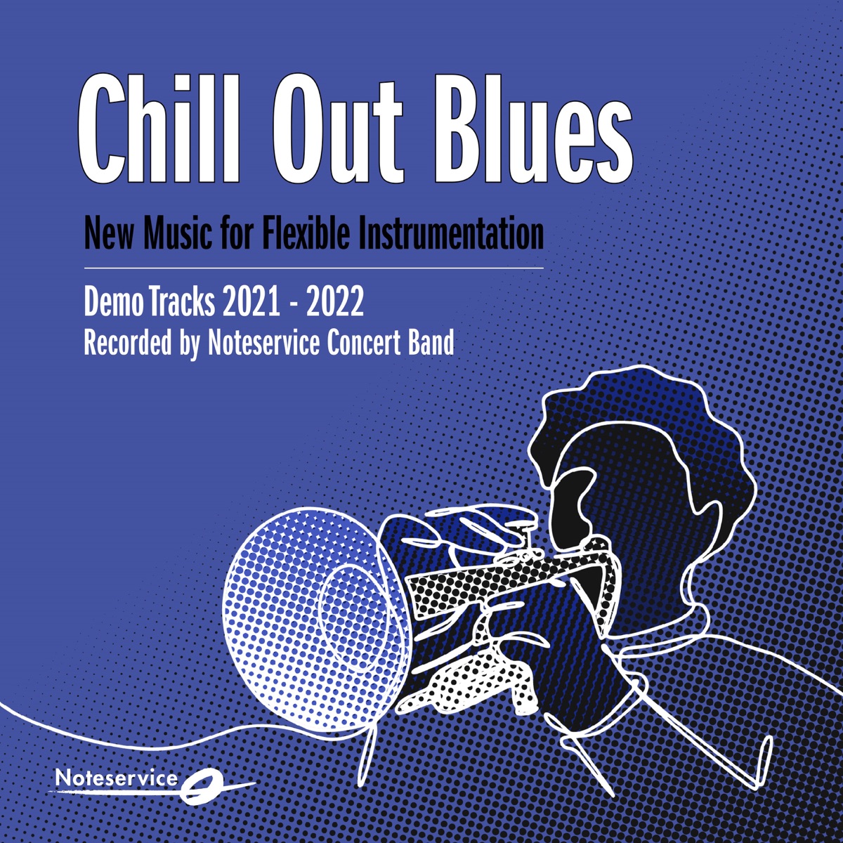 Chill Out Blues - New Music for Flexible Instrumentation - Demo Tracks 2021-2022 by Noteservice Concert Band & Reid Gilje album cover