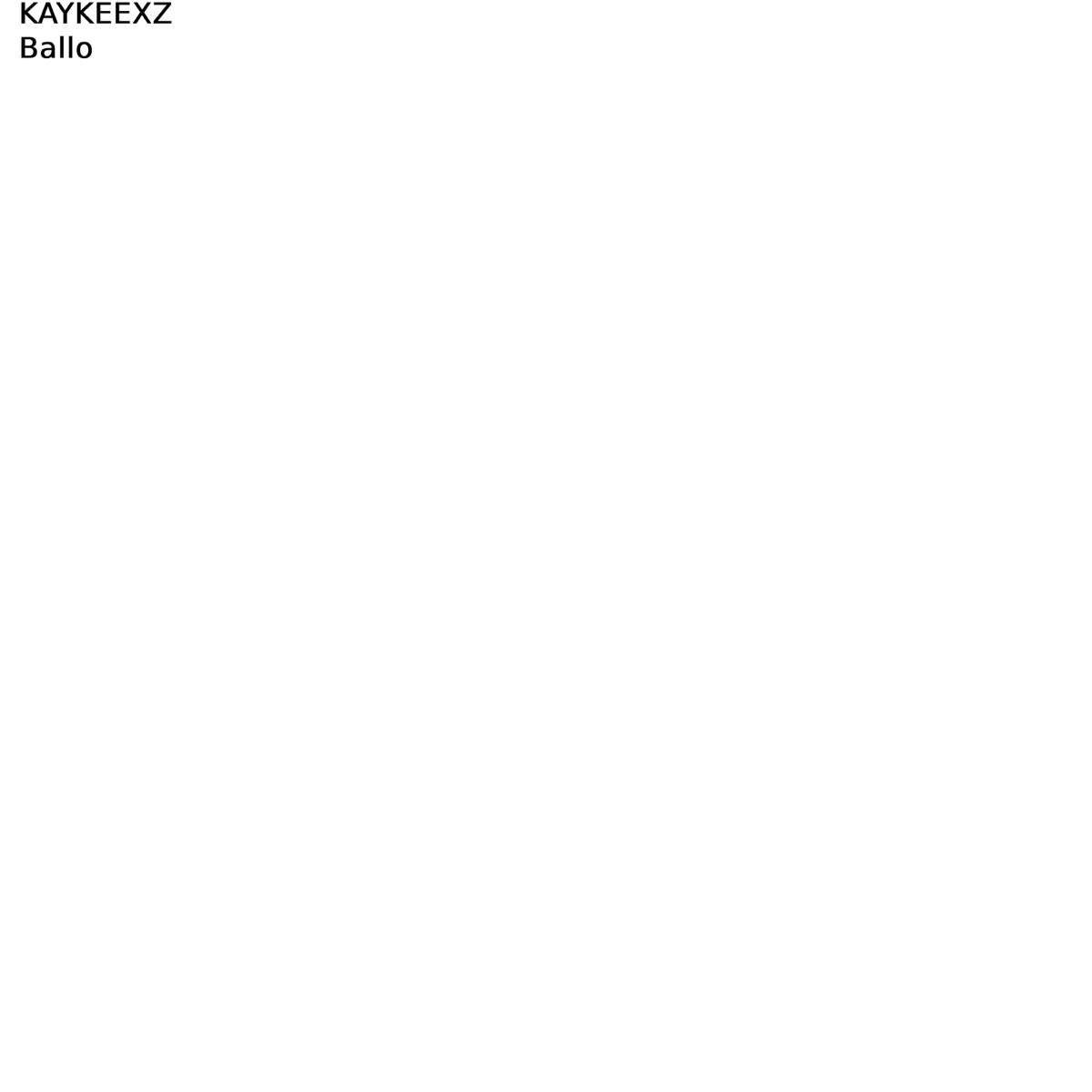 Ballo - Single by kaykeexz album cover