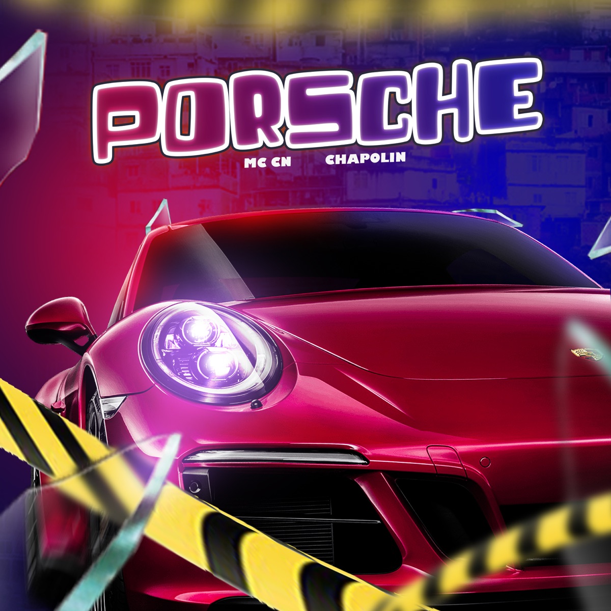 Porsche - Single by MC CN & DJ Chapolin album cover