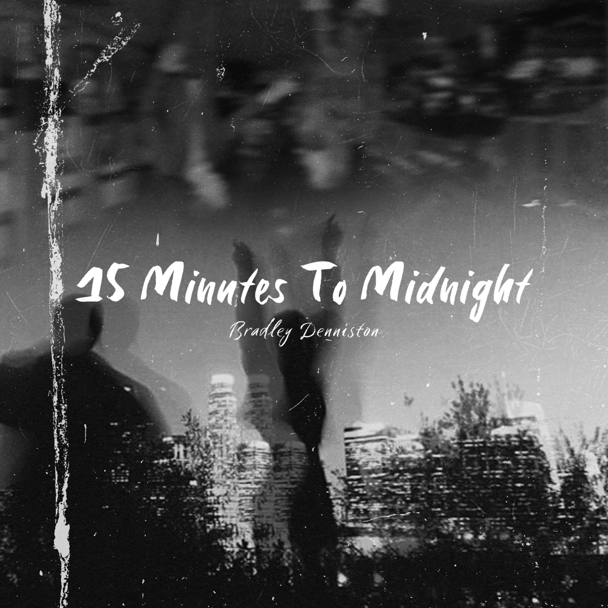 15 Minutes To Midnight - Single by Bradley Denniston album cover