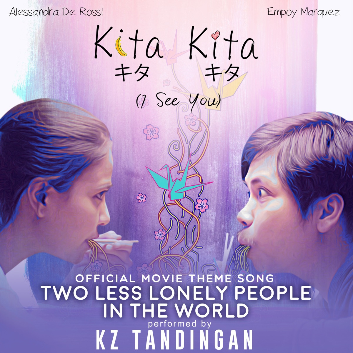 Two Less Lonely People in the World (Theme Song) [From "Kita Kita"] - Single by KZ Tandingan album cover