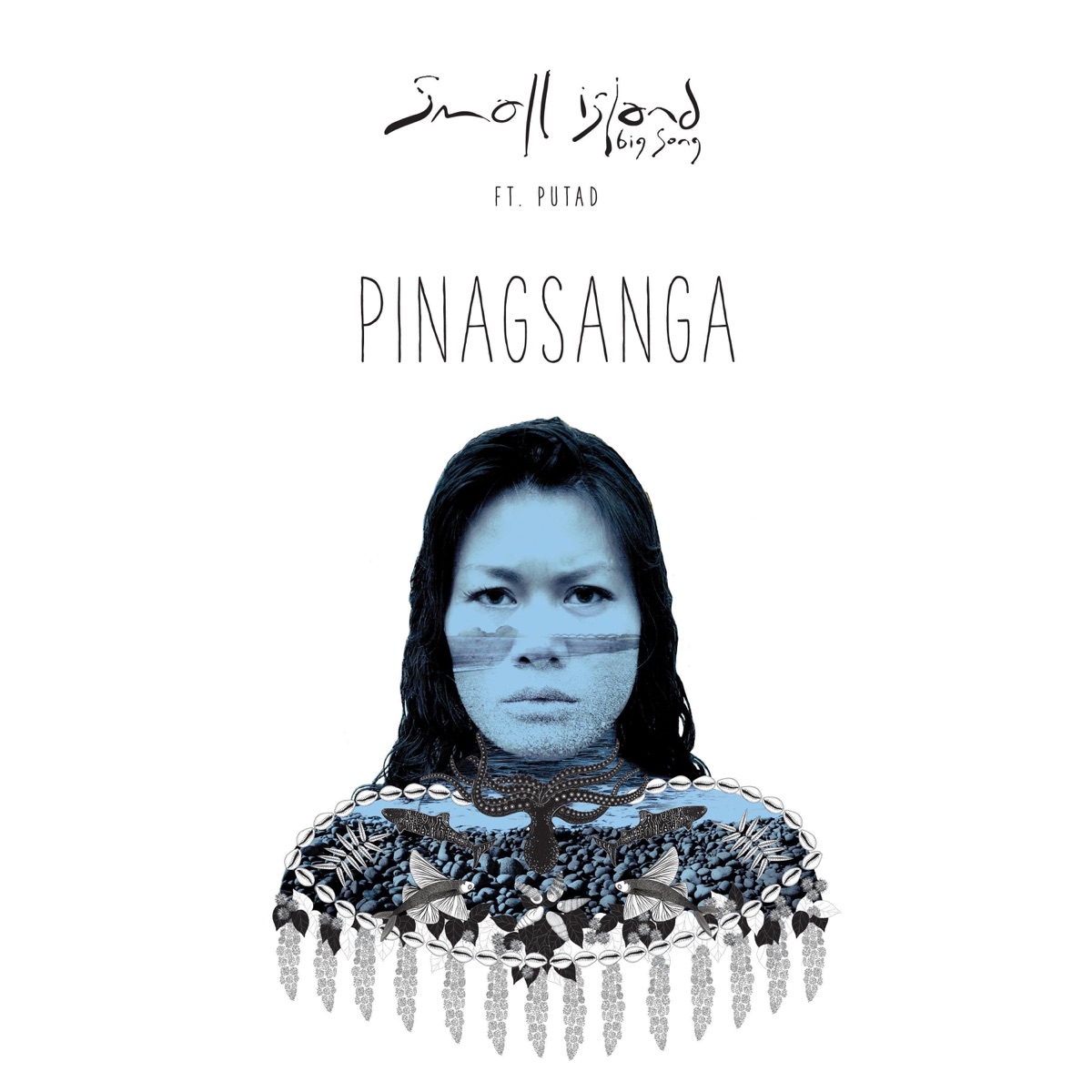 Pinagsanga (feat. Putad) - Single by Small Island Big Song album cover