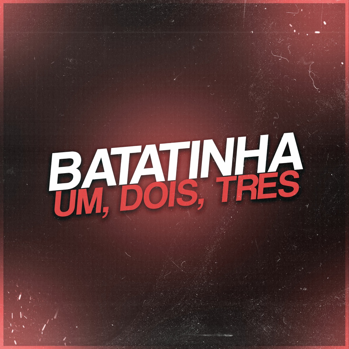 Batatinha Frita Um, Dois, Três - Single by DJ LUCAS MT album cover