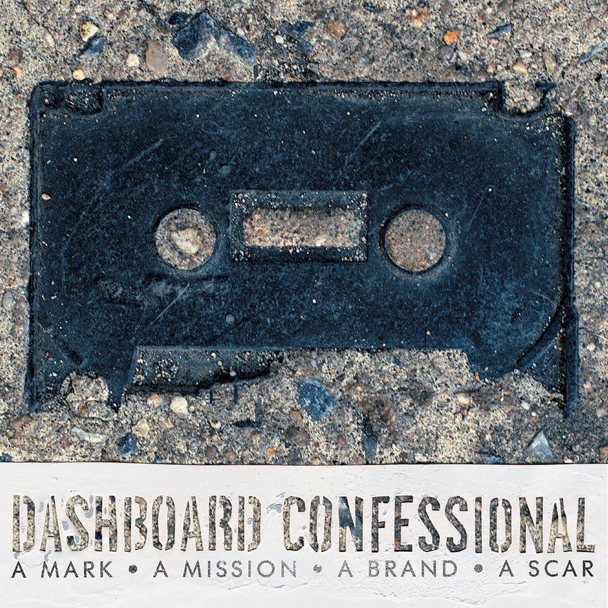 A Mark, A Mission, A Brand, A Scar by Dashboard Confessional album cover
