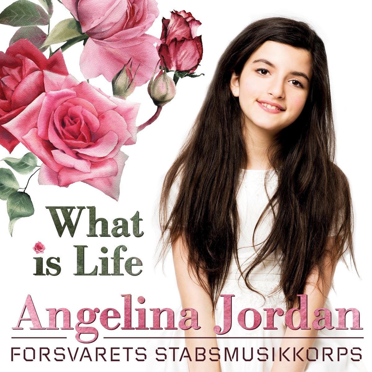 What is Life (feat. The Staff Band of the Norwegian Armed Forces) - Single by Angelina Jordan & Forsvarets Stabsmusikkorps album cover