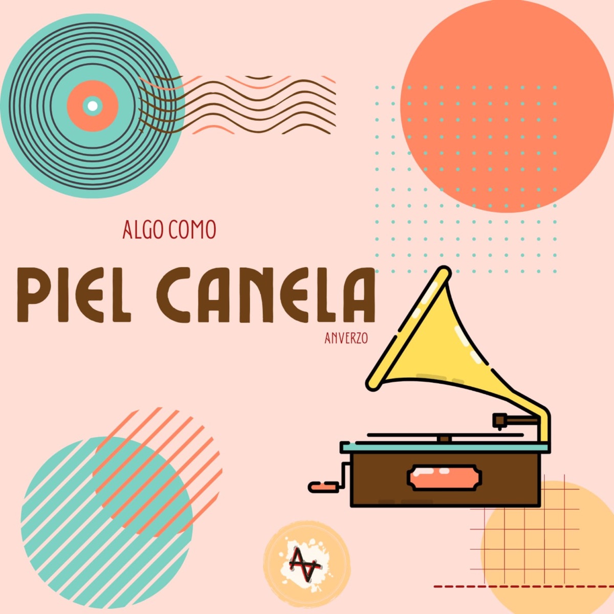 Algo como piel canela - Single by AnVerzo album cover