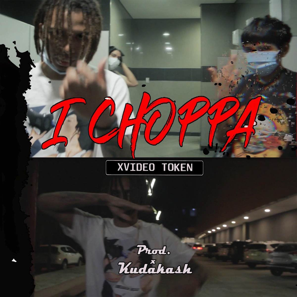 I Choppa (feat. Kudakash) - Single by Xvideo Token album cover