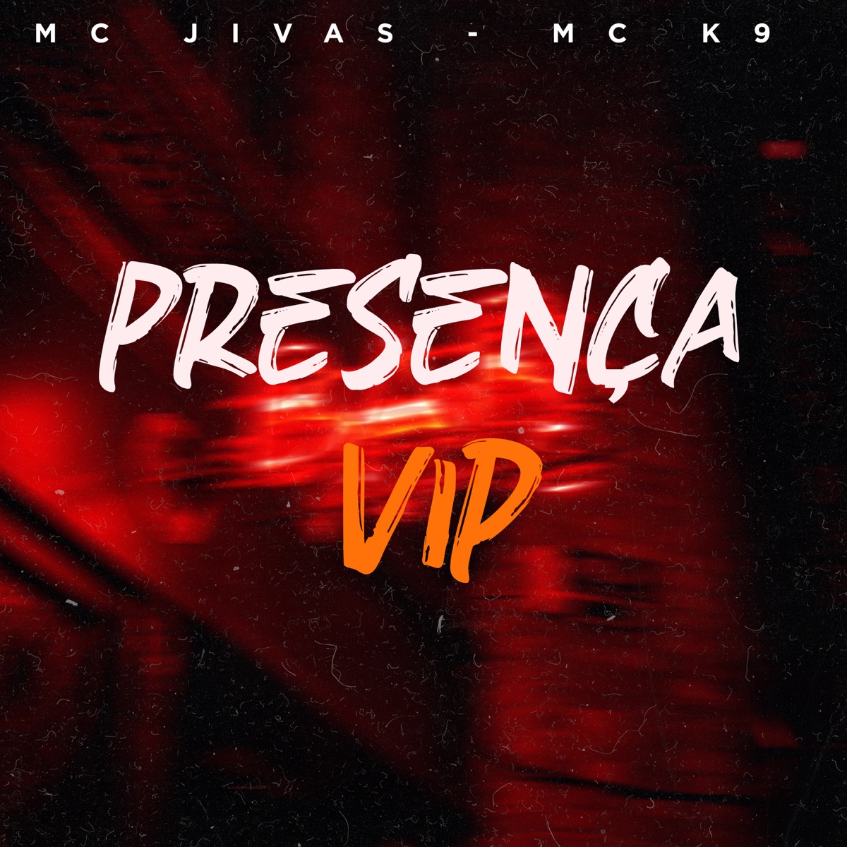 Presença Vip - Single by MC Jivas, MC K9 & DJ JOÃOZINHO CHAPEU DE COURO album cover