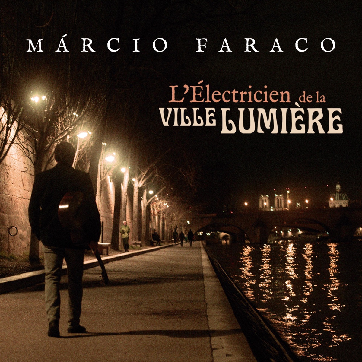 L'électricien de la ville lumière by Márcio Faraco album cover