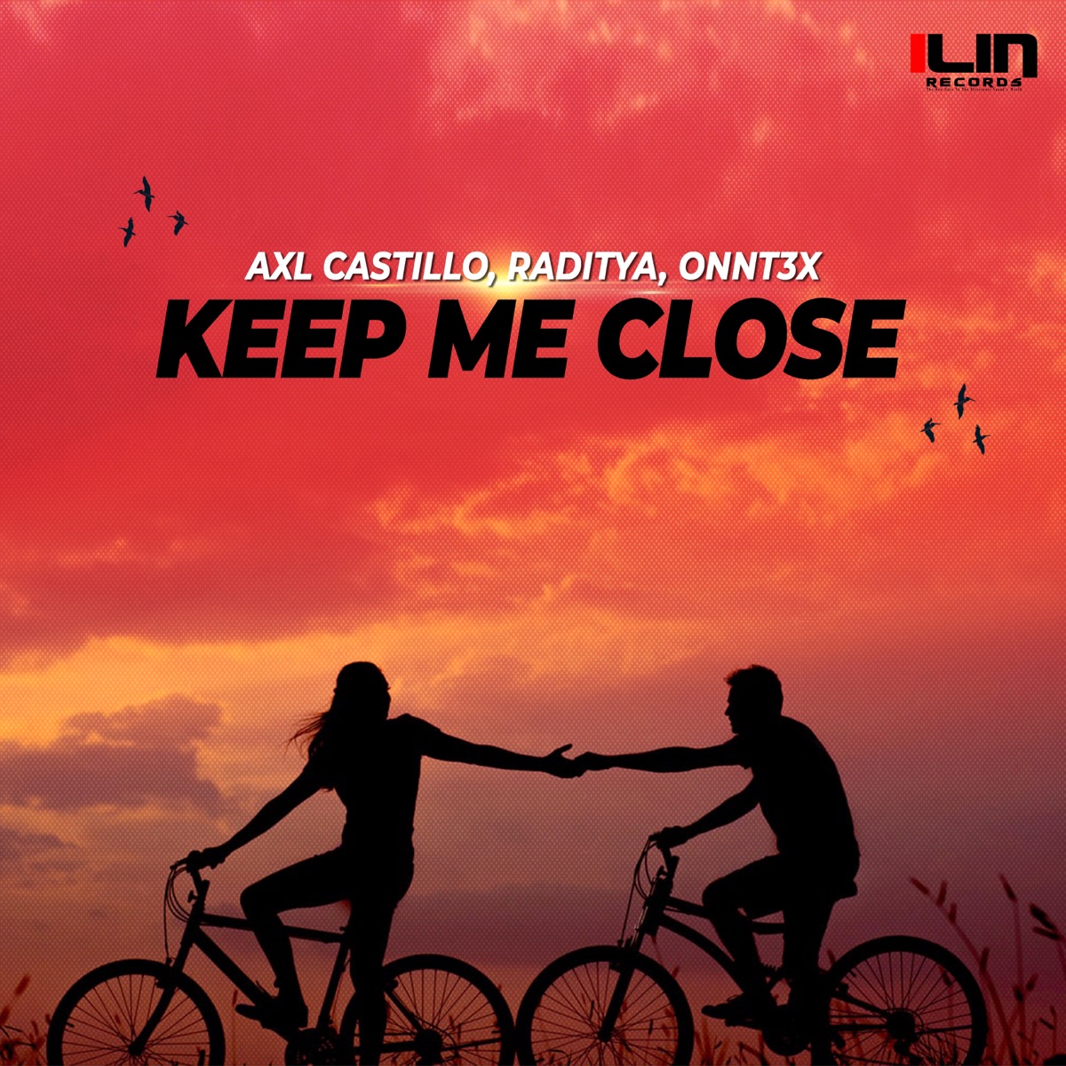 Keep Me Close - Single by AXL Castillo, Raditya & ONNT3X album cover