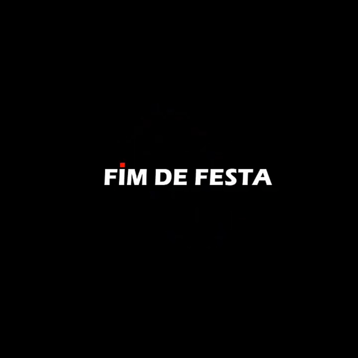 Fim de Festa - Single by Lafado & Ha$$An album cover