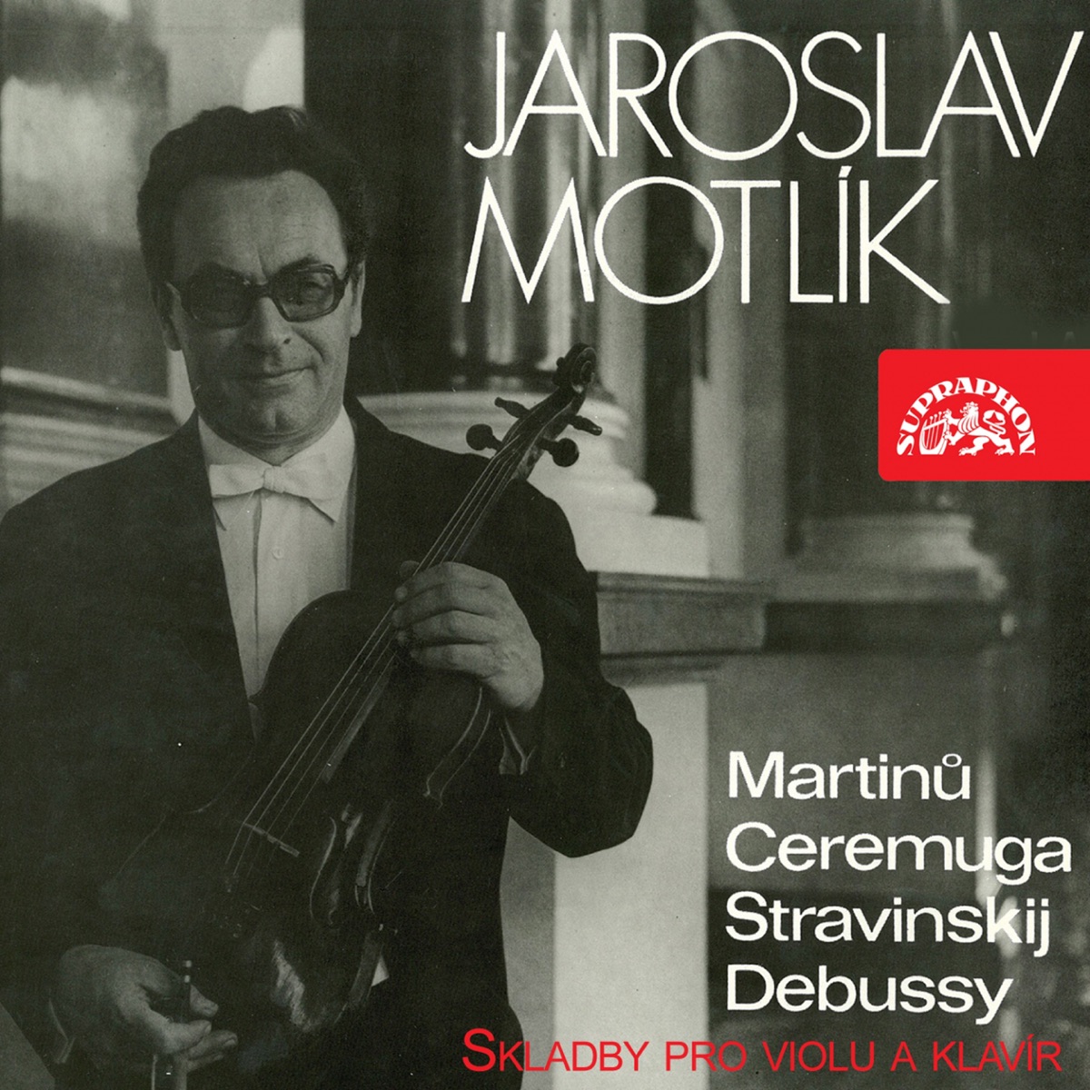 Martinů, Ceremuga, Stravinsky, Debussy: Works for Viola and Piano by Jaroslav Motlík, Josef Hála, Anna Machova, František Čech & Renata Kodadová album cover