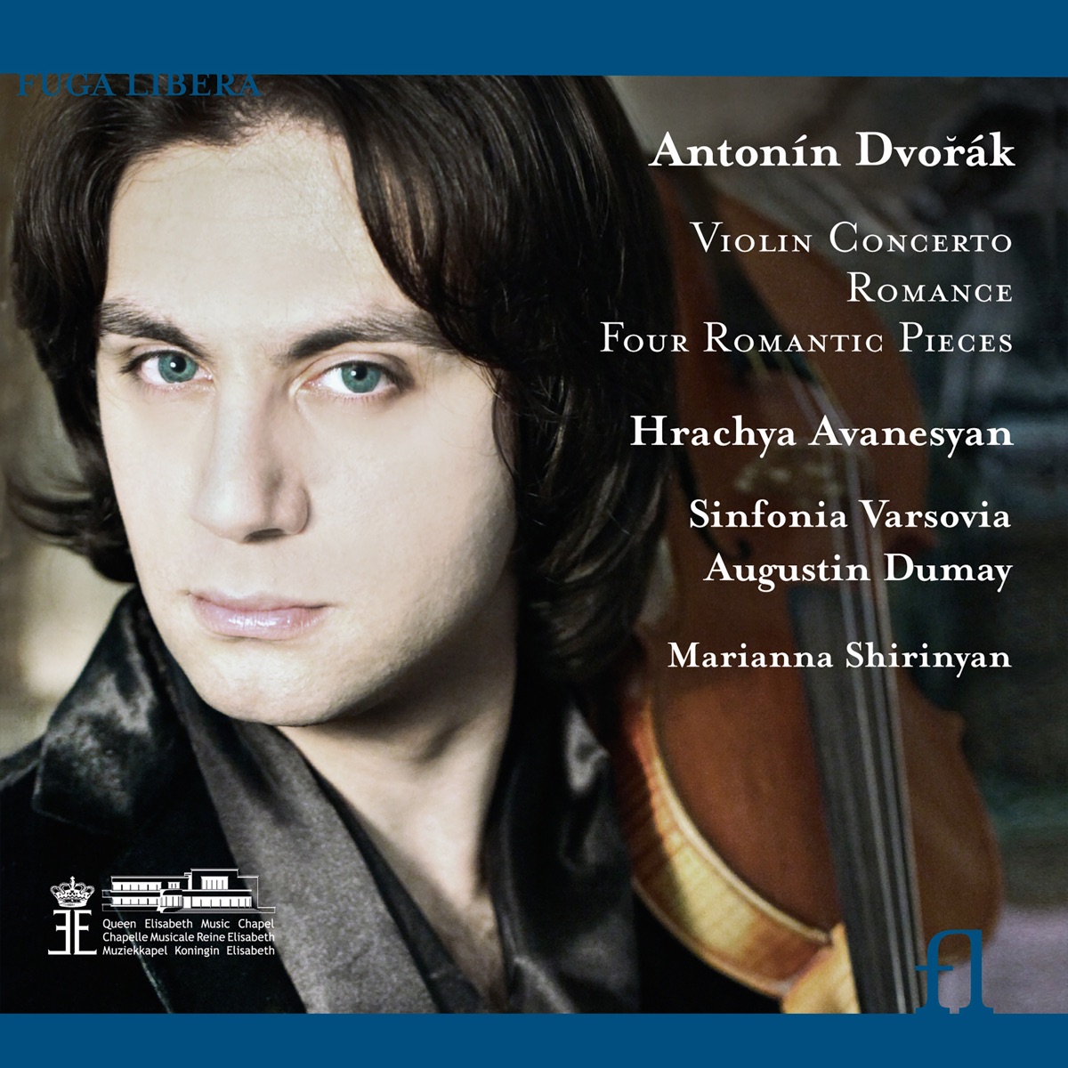 Dvořák: Violin Concerto, Romance & Four Romantic Pieces by Hrachya Avanesyan, Sinfonia Varsovia, Augustin Dumay & Marianna Shirinyan album cover