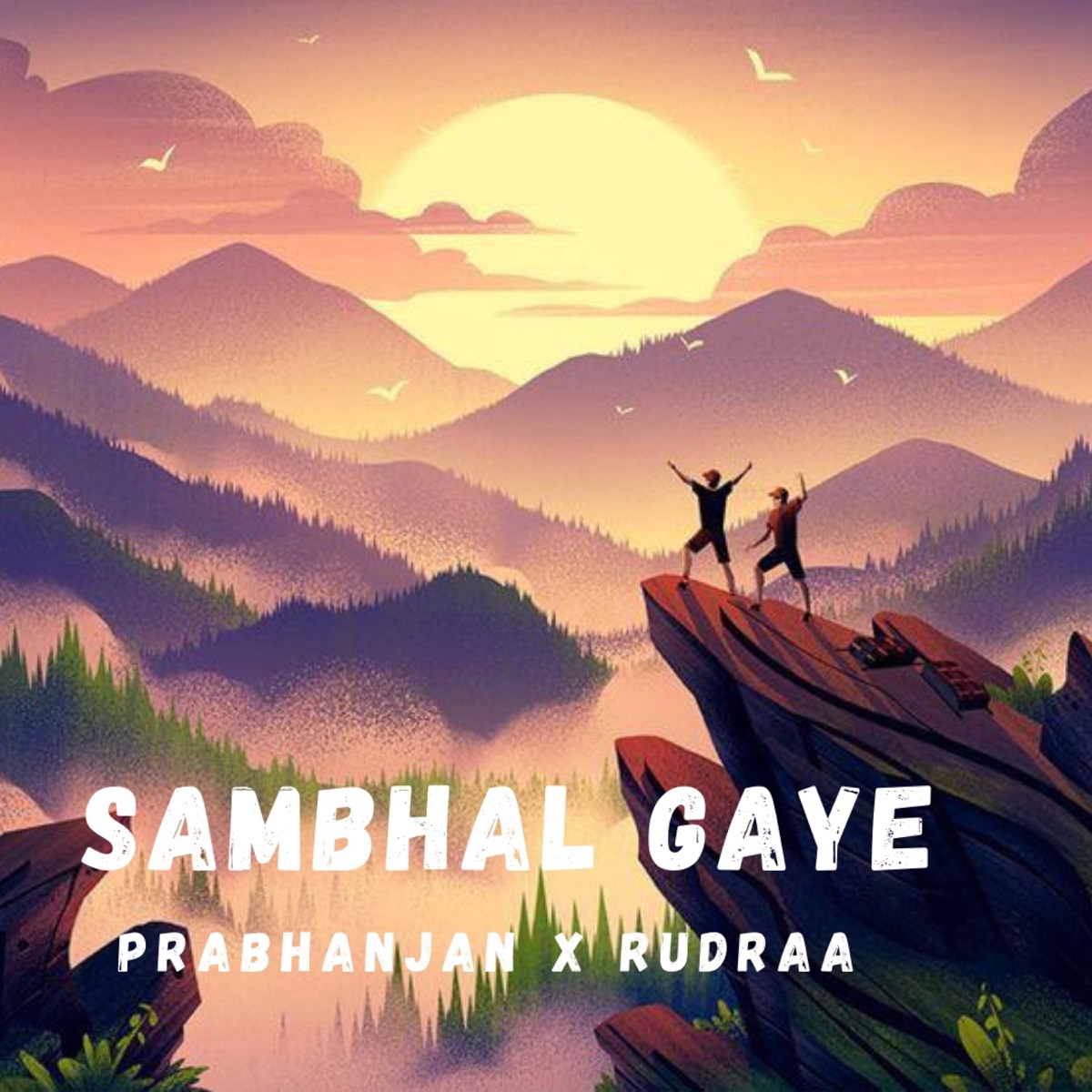 Sambhal Gaye (feat. Rudraa) - Single by Prabhanjan album cover