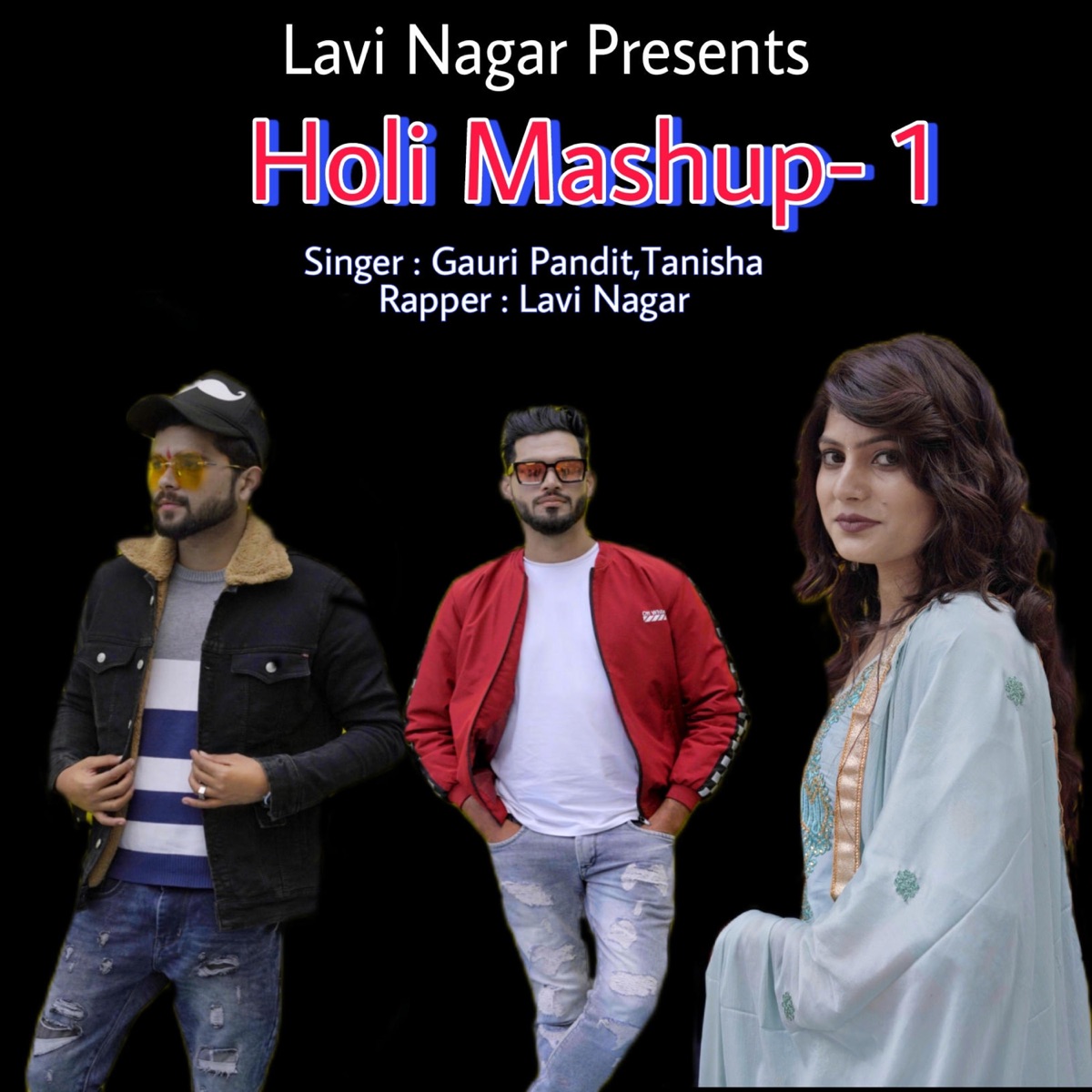 Aa Holi Khele madam ji, Holi Mashup 1 (feat. Miss Tanisha & Gauri Pandit) - Single by Lavi Nagar album cover