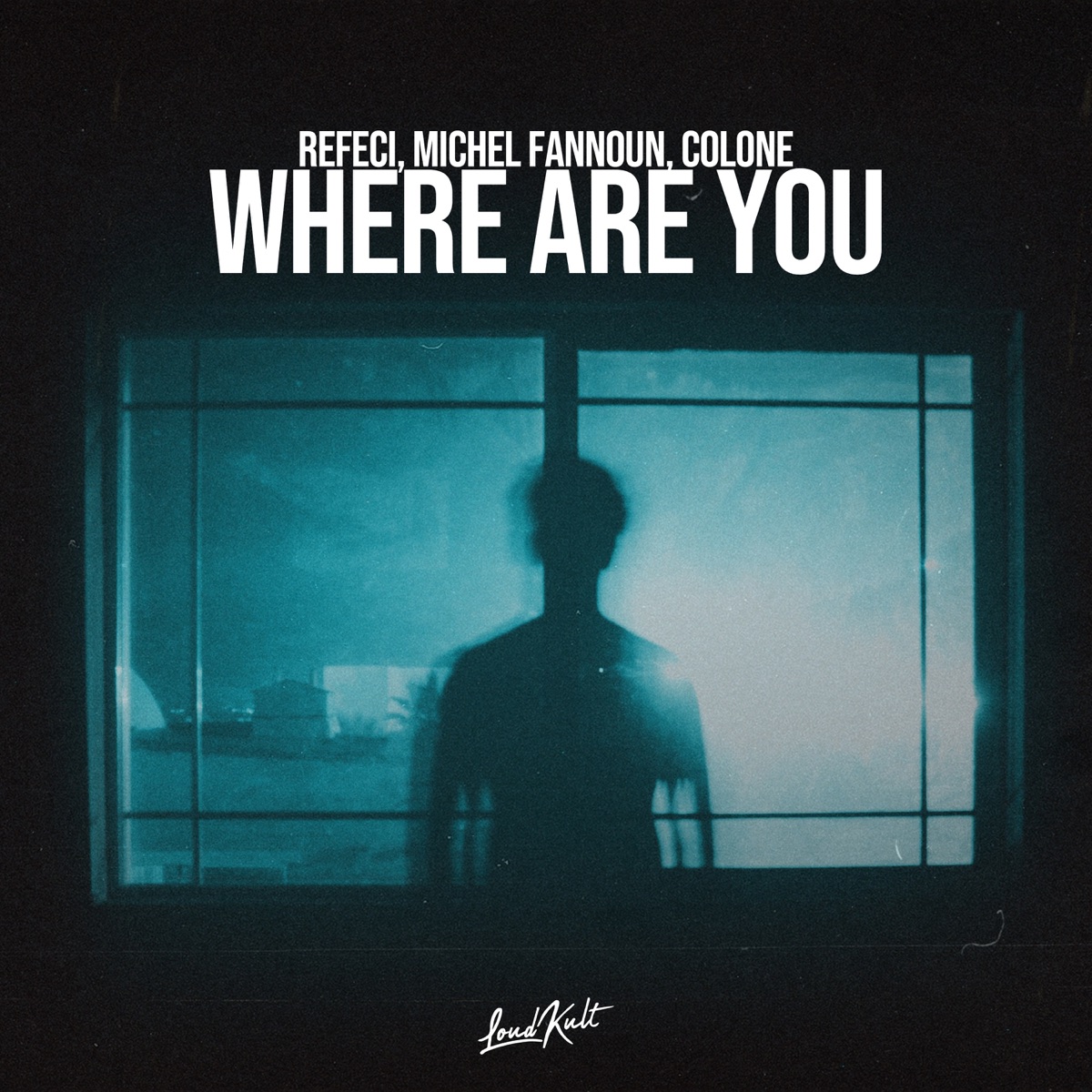 Where Are You - Single by Refeci, Michel Fannoun & Colone album cover