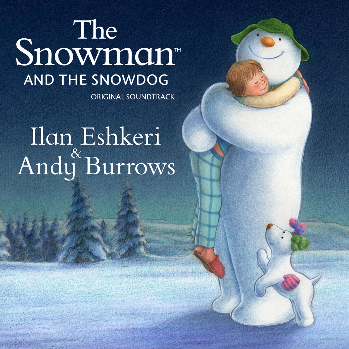 The Snowman & the Snowdog (Original Soundtrack) by Ilan Eshkeri & Andy Burrows album cover