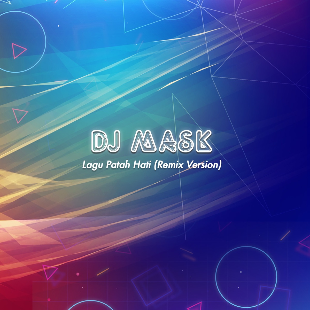 Lagu Patah Hati (Remix) - Single by DJ Mask album cover
