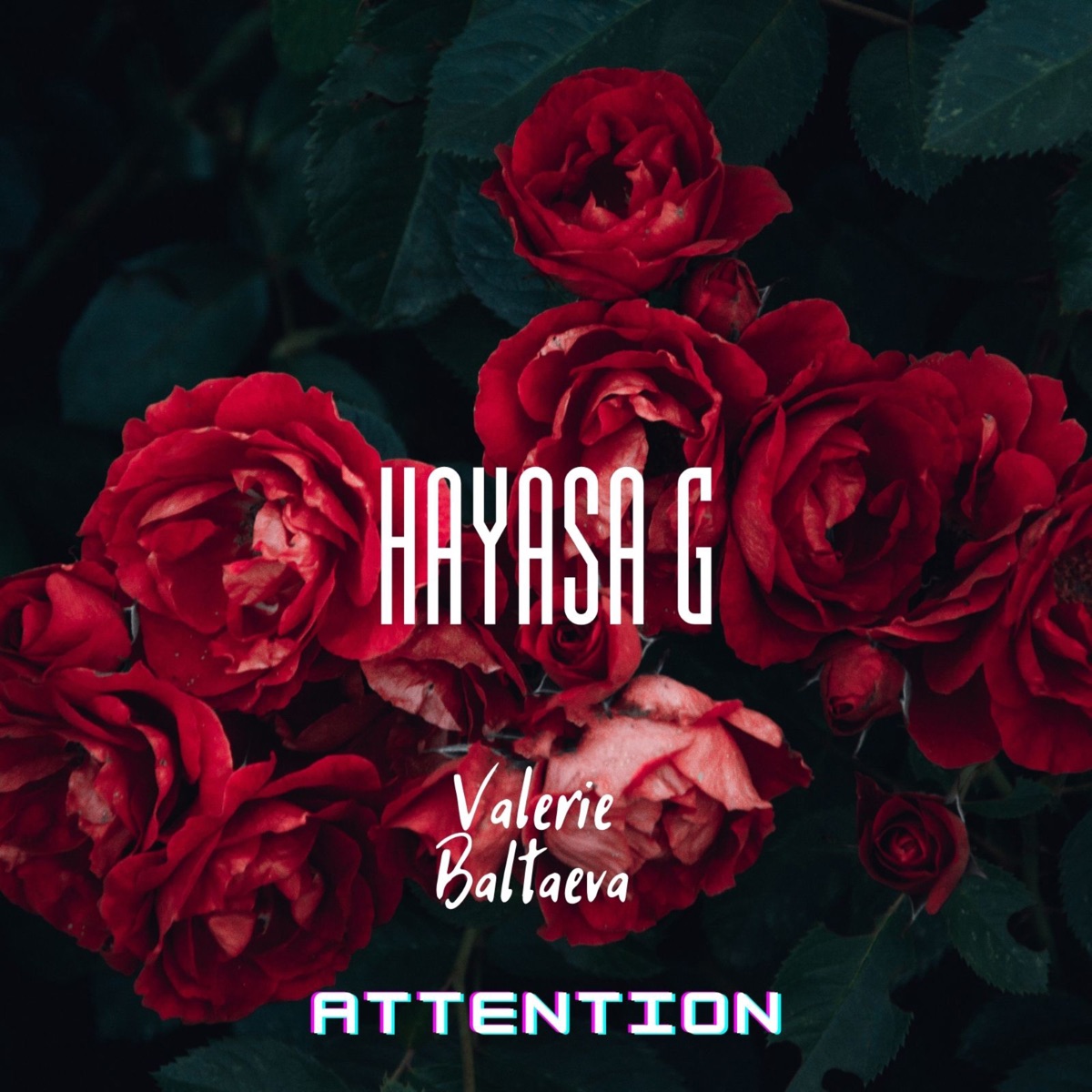 Attention - Single by HAYASA G & Valerie Baltaeva album cover