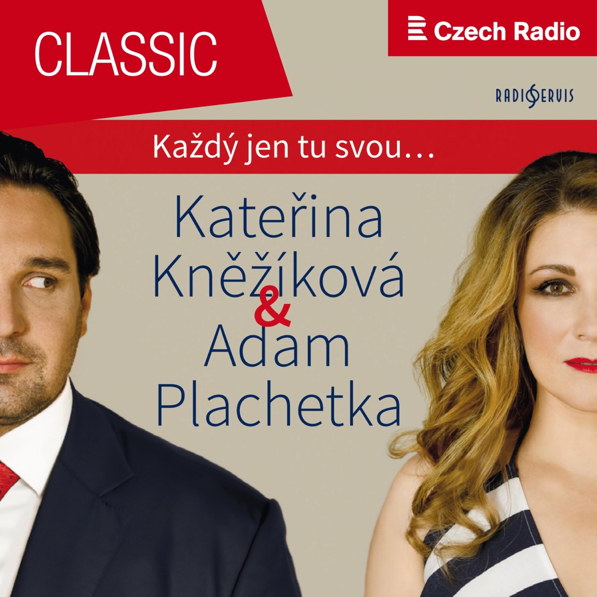 Každý jen tu svou: Adam Plachetka & Kateřina Kněžíková by Adam Plachetka & SOČR album cover