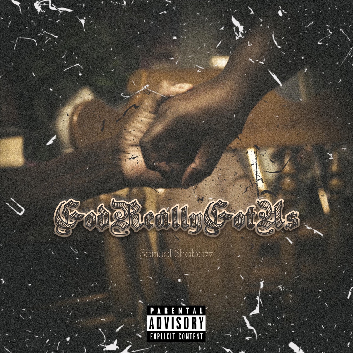 God Really Got Us by Samuel Shabazz album cover