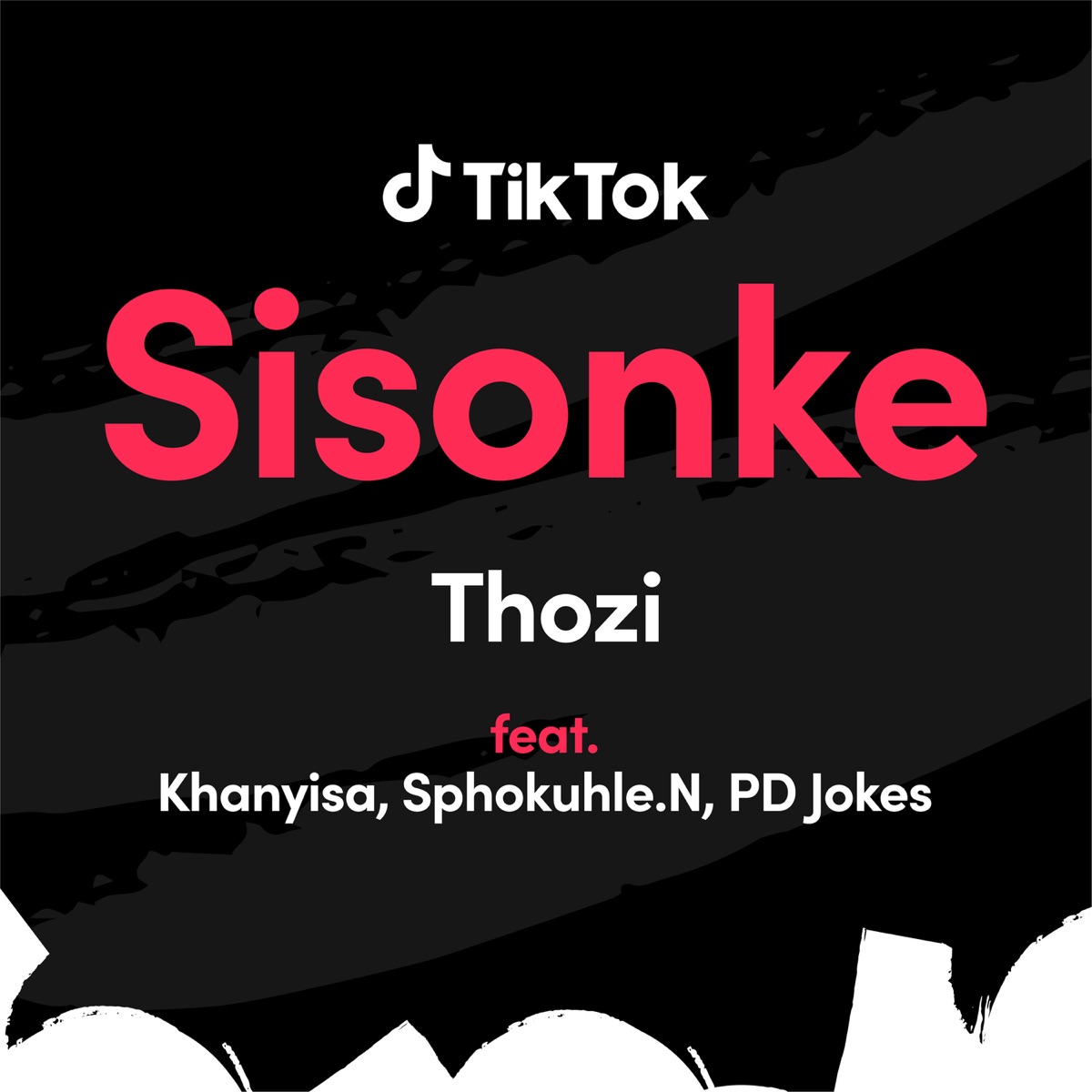 Sisonke (feat. Khanyisa, Sphokuhle.N & PD Jokes) - Single by Thozi album cover