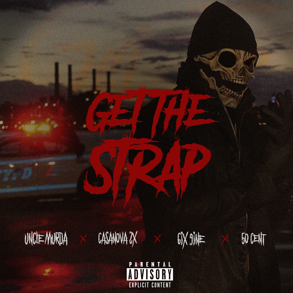 Get the Strap (feat. Casanova, 6ix9ine & 50 Cent) - Single by Uncle Murda album cover